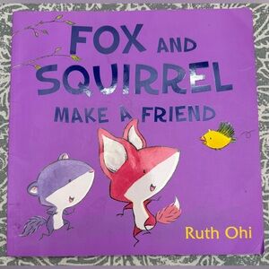 Fox and Squirrel Make a Friend Softcover Read Aloud Book Home School Animals